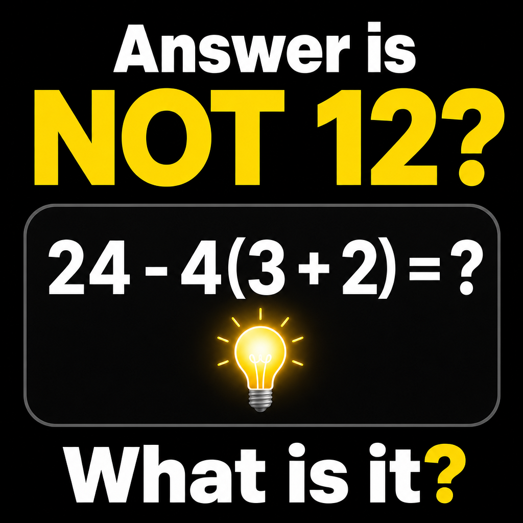 Answer: The Answer Is Not 12 Math Puzzle