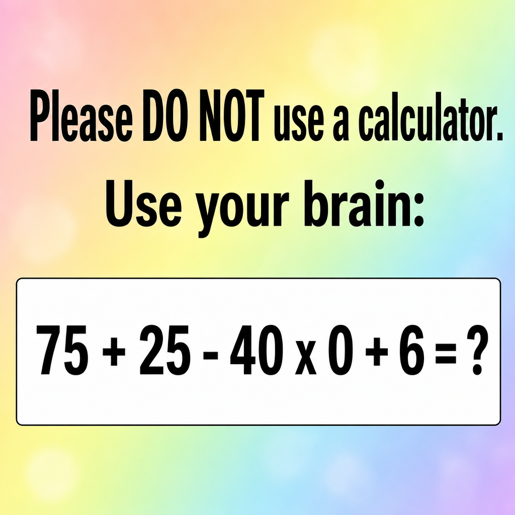 Answer: Please Do Not Use a Calculator Math Puzzle