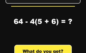 Answer: 64 - 4(5 + 6)