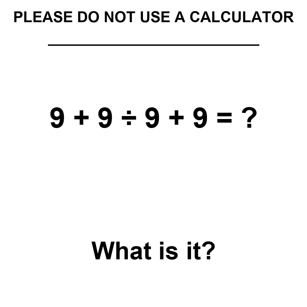 Answer: Please Do Not Use a Calculator Puzzle