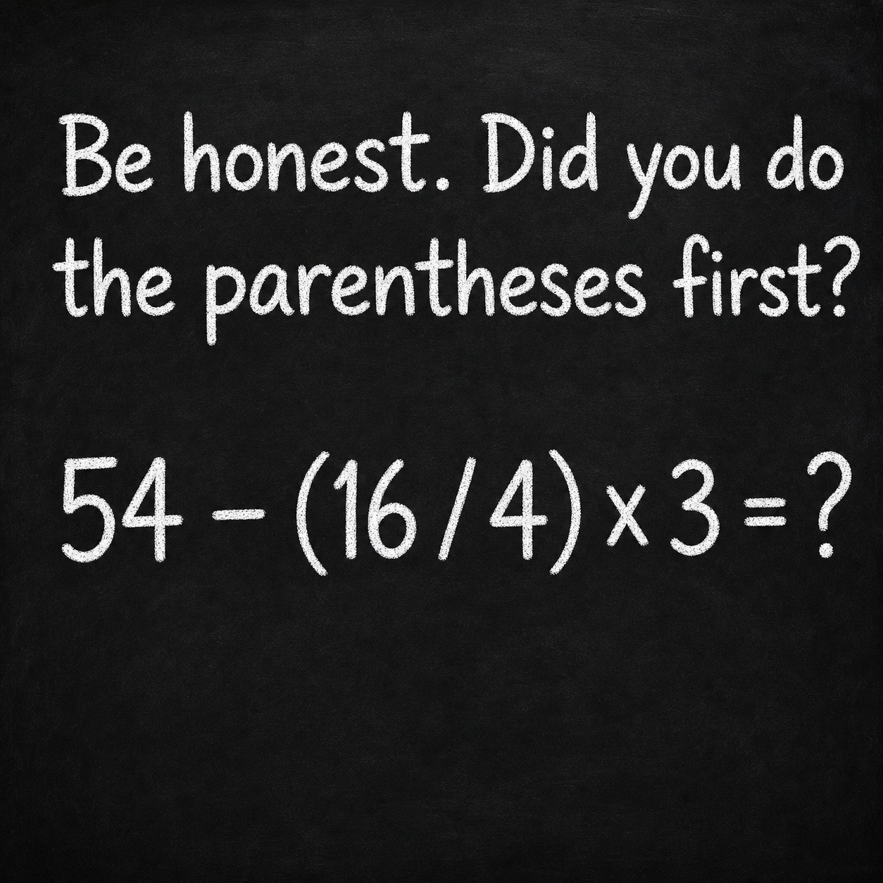 Be Honest: Parentheses Math Puzzle Answer