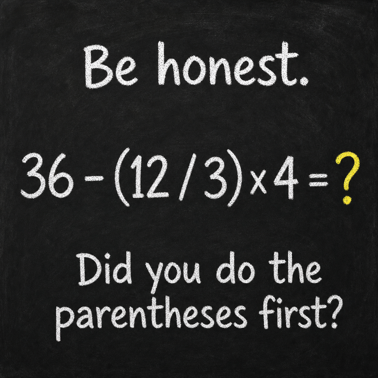 Be Honest: Parentheses Math Puzzle Answer