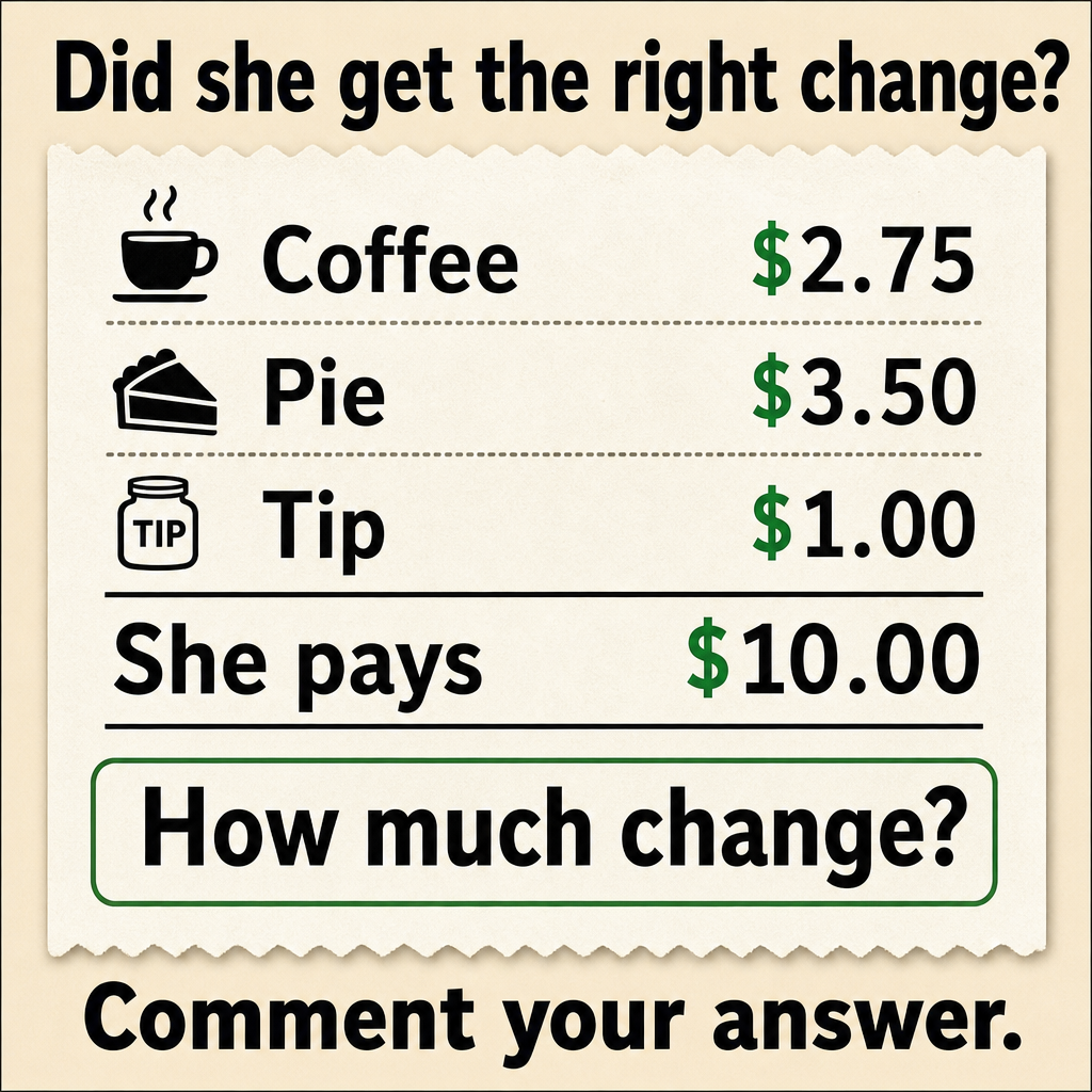 Did She Get the Right Change? Answer
