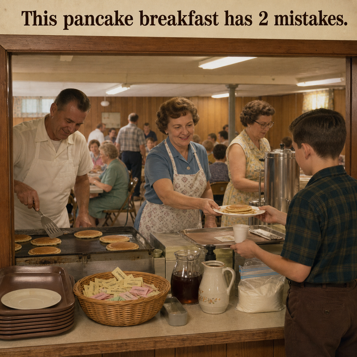 Two Mistakes at This Pancake Breakfast: Answer