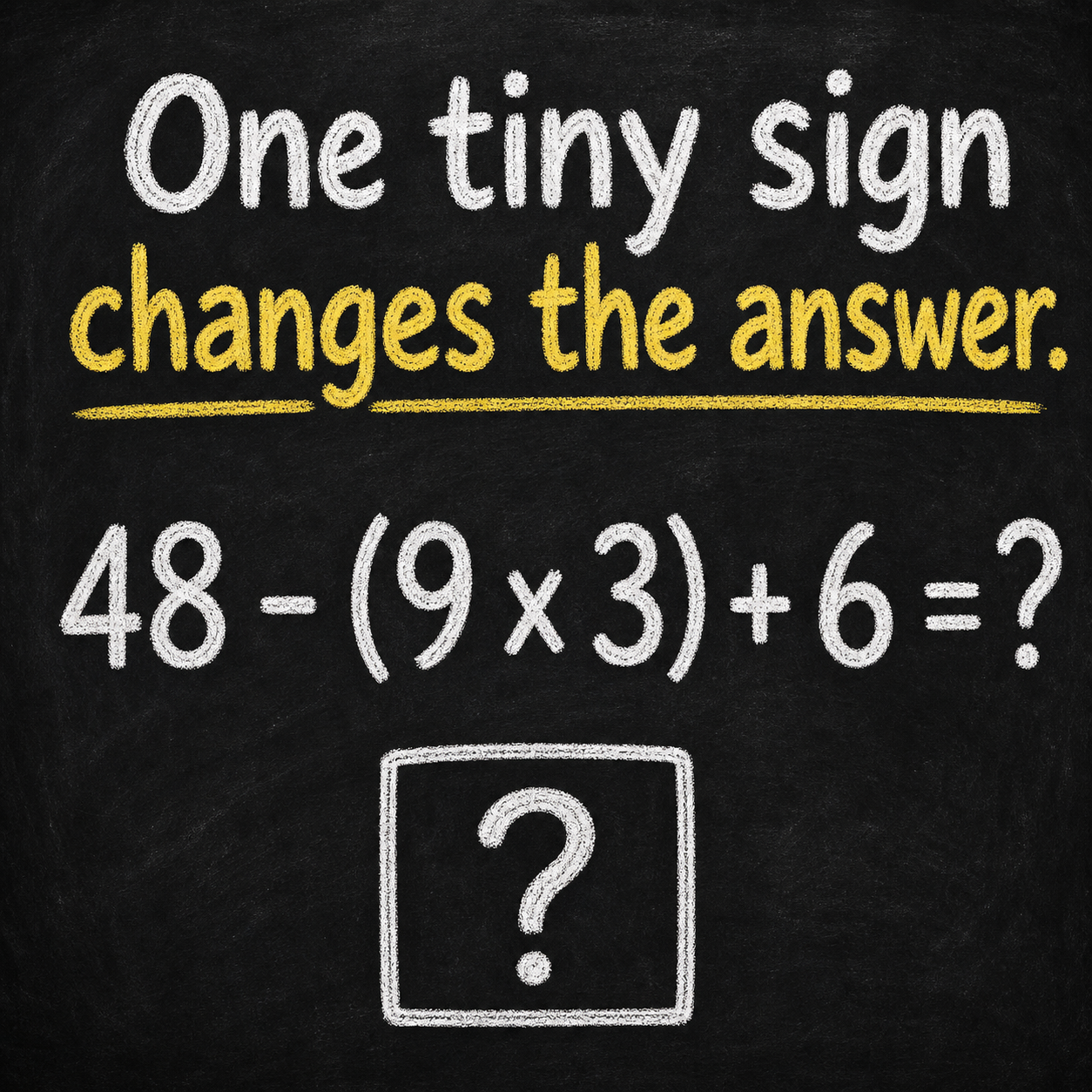 One Tiny Sign Changes This Math Puzzle: Answer