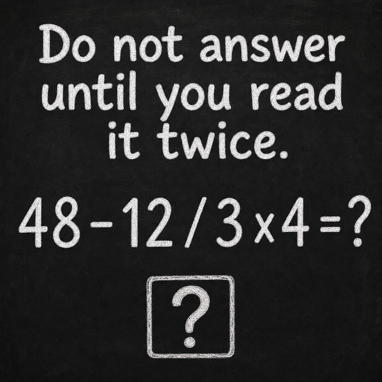 Do Not Answer This Math Puzzle Until You Read It Twice: Answer