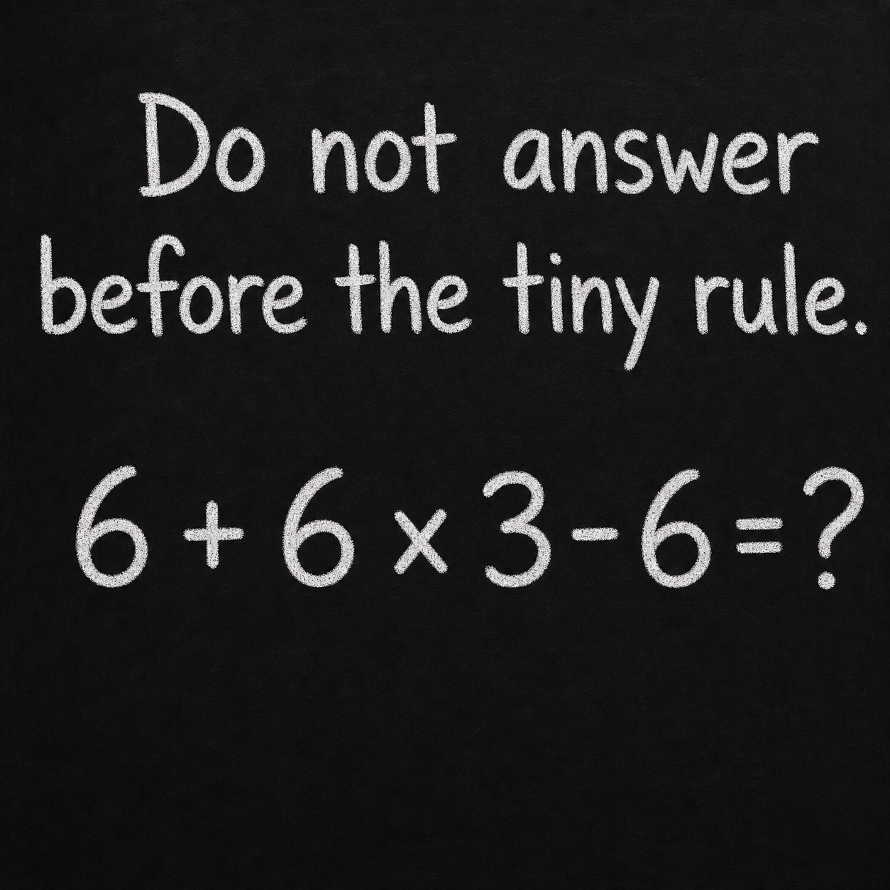 Do Not Answer Before the Tiny Rule: Solution