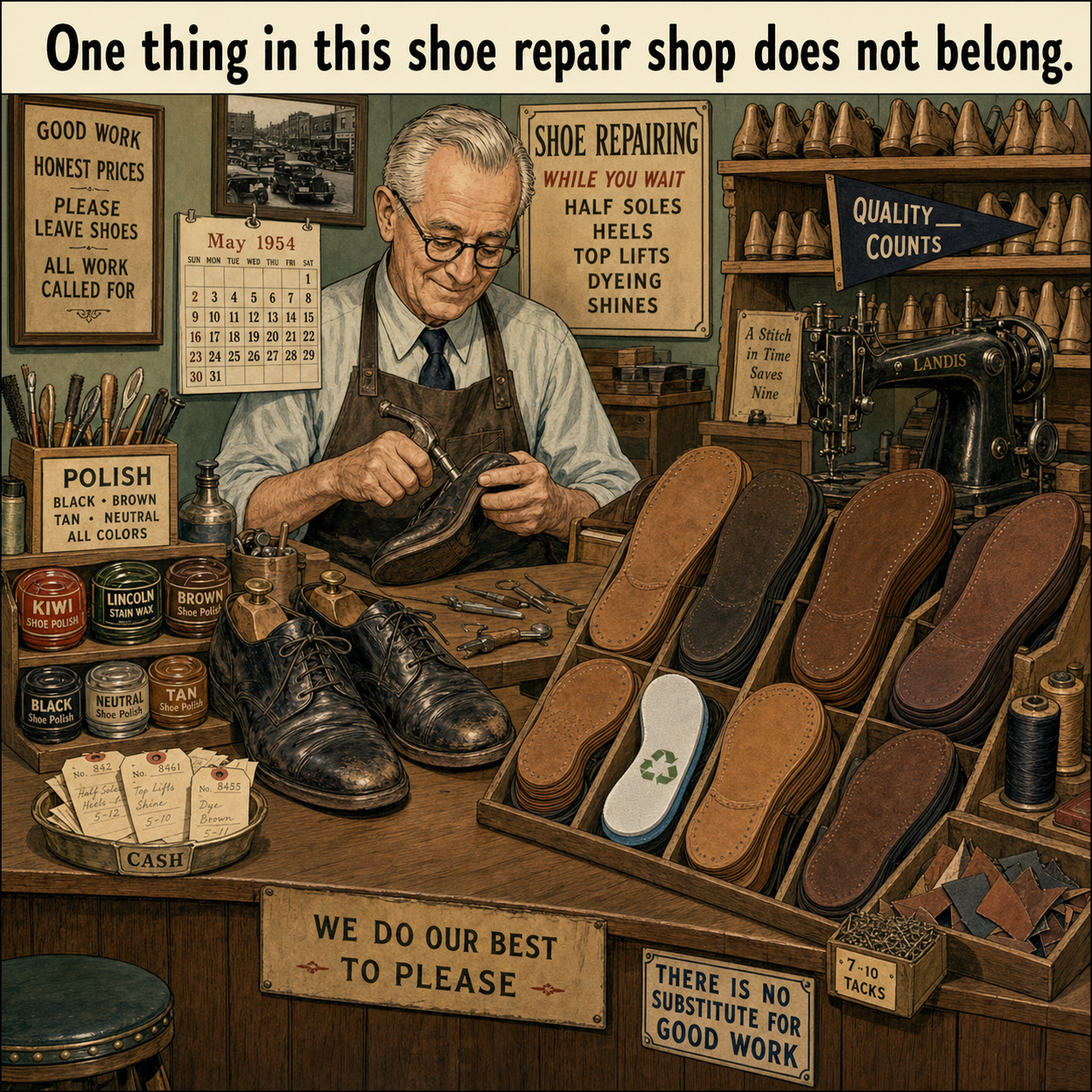 One Thing Does Not Belong in This Shoe Repair Shop: Answer